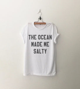 The ocean made me salty Graphic Tee Women T-shirt Tumblr Clothing Hipster Shirts Screen Print Funny T Shirts for Teens-C535